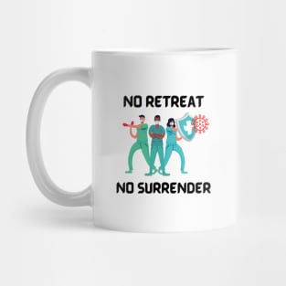 Covid-19 - No retreat, no surrender Mug